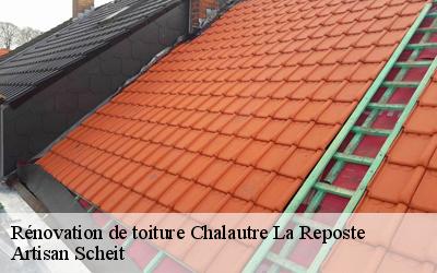 Savez-vous que Artisan Scheit vous propose les services d’un professionnel pour vos travaux de rénovationde toiture à des prix attractifs à Chalautre La Reposte dans le 